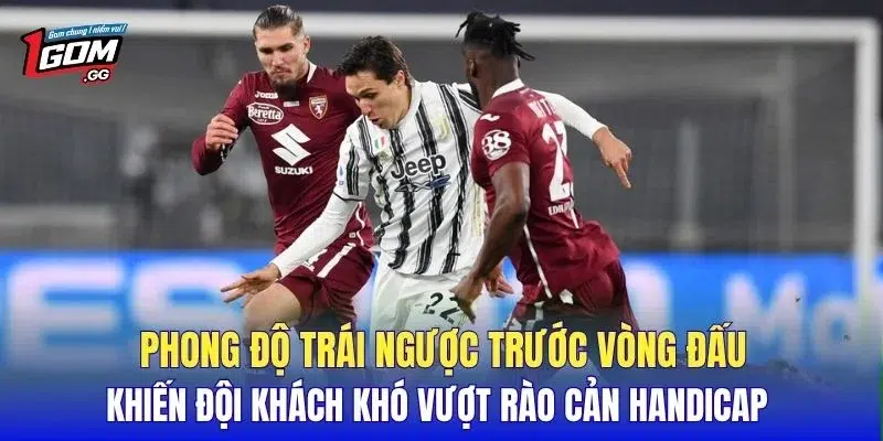 Phong độ trái ngược trước vòng đấu khiến đội khách khó vượt rào cản handicap 